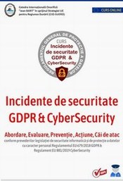Cursul Incidente de securitate GDPR & CyberSecurity